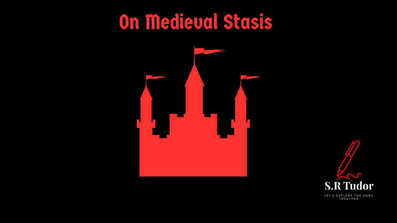 On Medieval Stasis