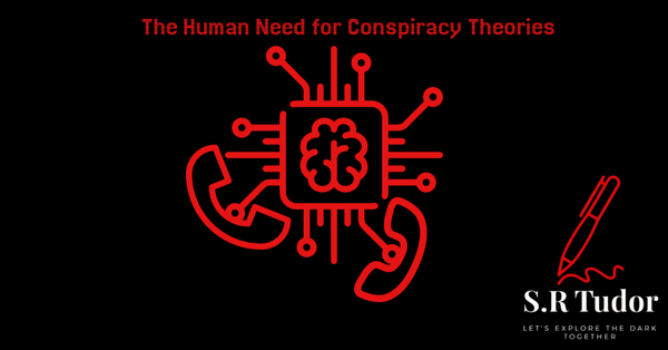 The Human Need for Conspiracy Theories